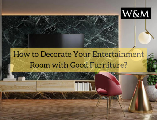 How to Decorate Your Entertainment Room with Good Furniture?